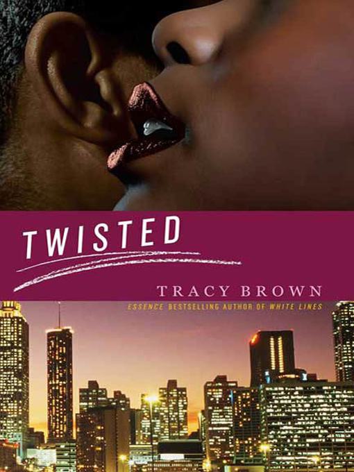 Title details for Twisted by Tracy Brown - Wait list